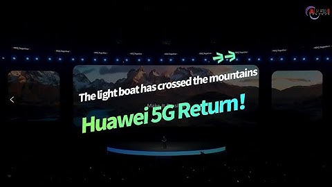 The light boat has crossed the mountains- Huawei 5G Return！