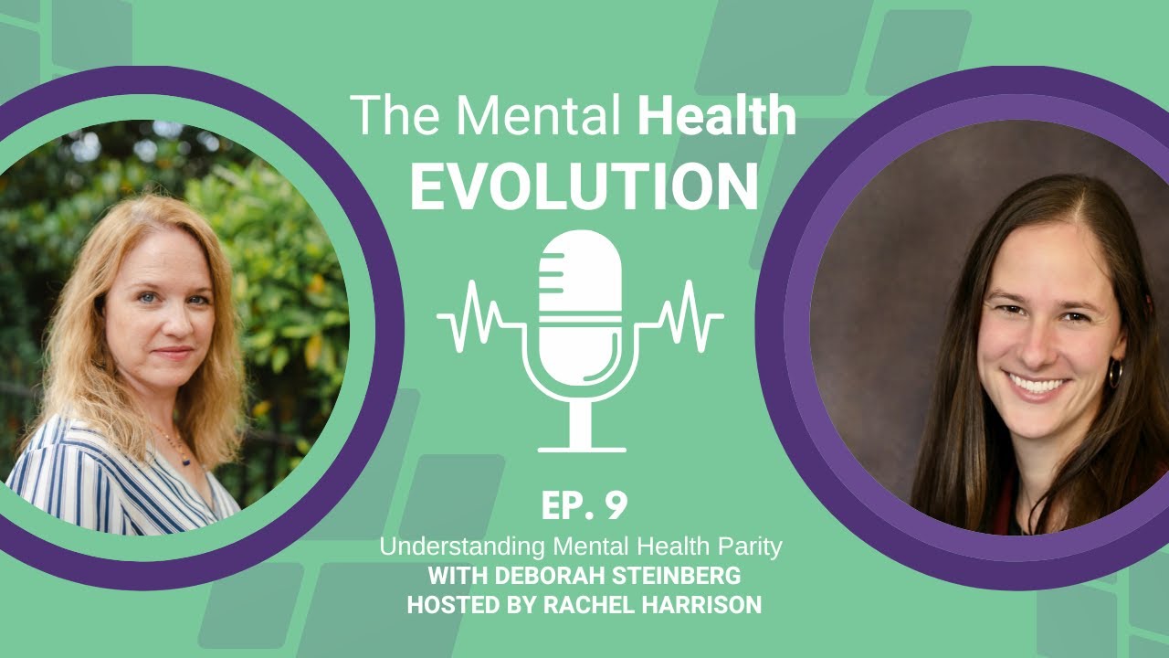Mental Health Evolution - Ep 9: Deborah Steinberg