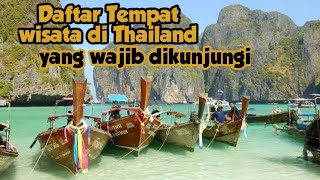 10 Tempat wisata terbaik di Thailand yang wajib di kunjungi