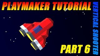 Unity PlayMaker Tutorial - Part 6 - Vertical Shooter Scoring