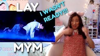 LAY 레이 - MYM (Miss You Much) REACTION + FIRST LISTEN ?? | ARE YOU MY EXO-LMATE? (Day 8)