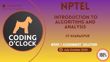 NPTEL Introduction to Algorithms and Analysis Week 1 QUIZ Solution July-October 2025 IIT Kharagpur