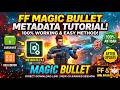 🔥Magic bullet metadata coding FF &amp; FF max | How to make magic bullet FF | New magic bullet coding |