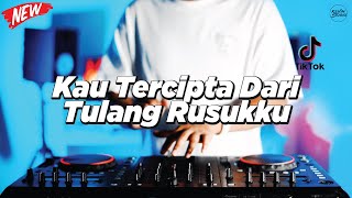 DJ KAU TERCIPTA DARI TULANG RUSUKKU - REMIX NOSTALGIA VIRAL FULLBASS TERBARU 2025 DJ KEVIN
