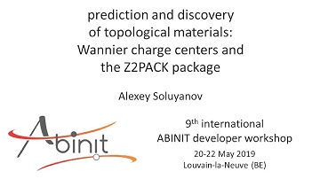 topological materials: Wannier charge centers and the Z2PACK package (A. Soluyanov)