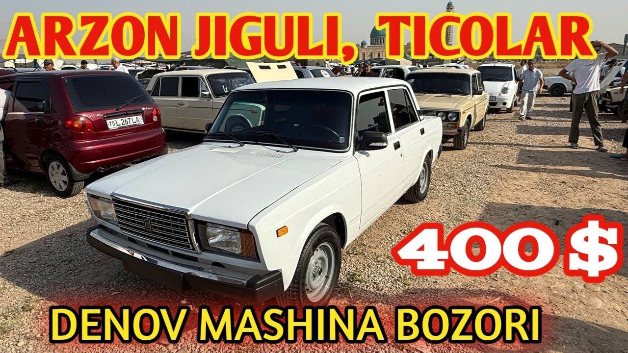 Yangi Jiguli va Tico narxlari | Denov mashina bozori narxlari 