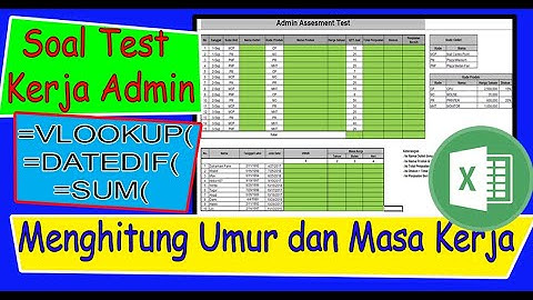 Cara Menjawab Test EXCEL Untuk Admin menghitung umur, masa kerja dengan VLOOKUP, SUM, dan DATEDIF