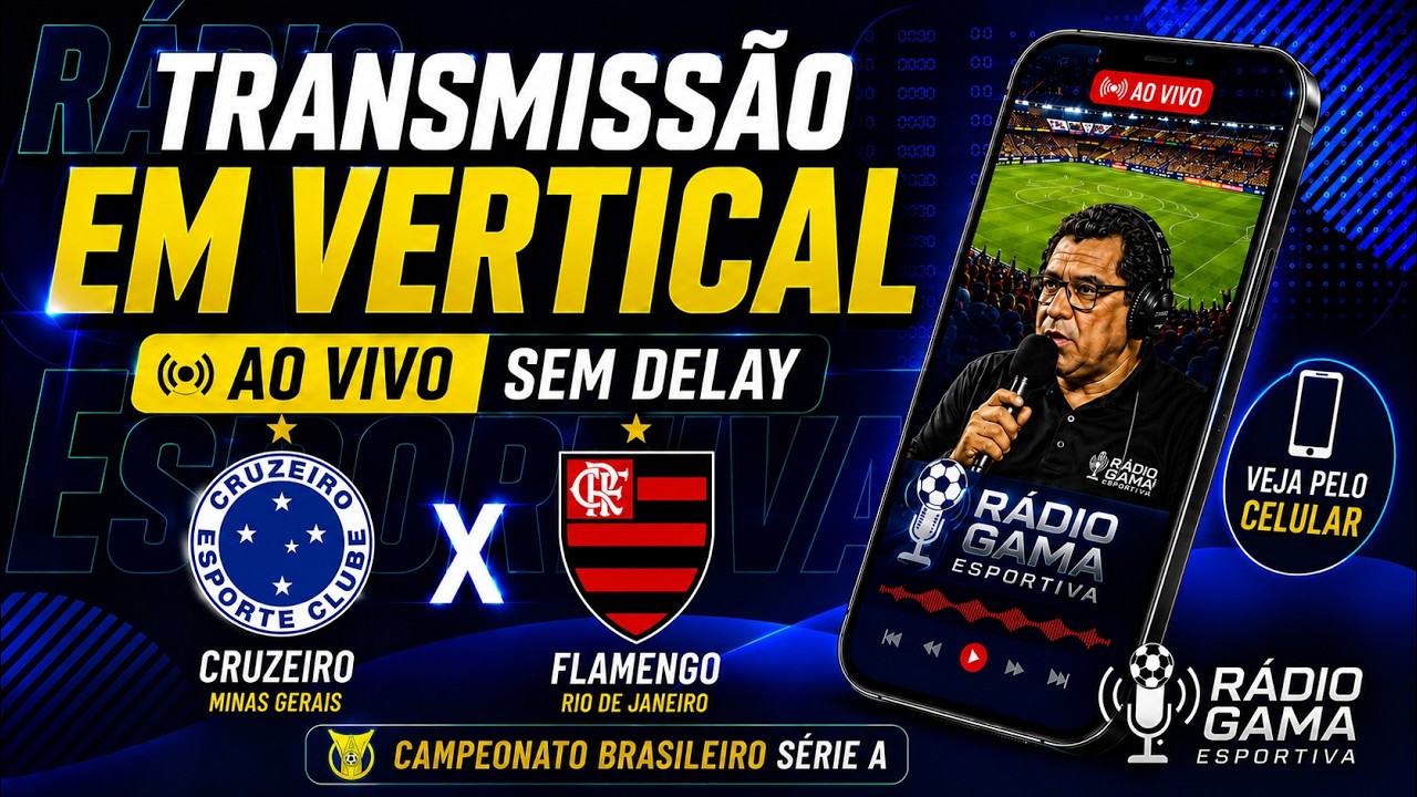📱🔥 AO VIVO (VERTICAL)! 🎙️📲 - CRUZEIRO X FLAMENGO - BRASILEIRÃO 2026 - SEM DELAY - 22.08.26