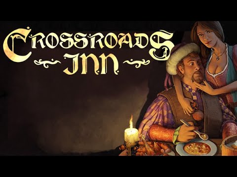 Видео: ПРИДОРОЖНАЯ ТАВЕРНА! - CROSSROADS INN ПРОХОЖДЕНИЕ