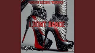 I Dont Dance - Kain