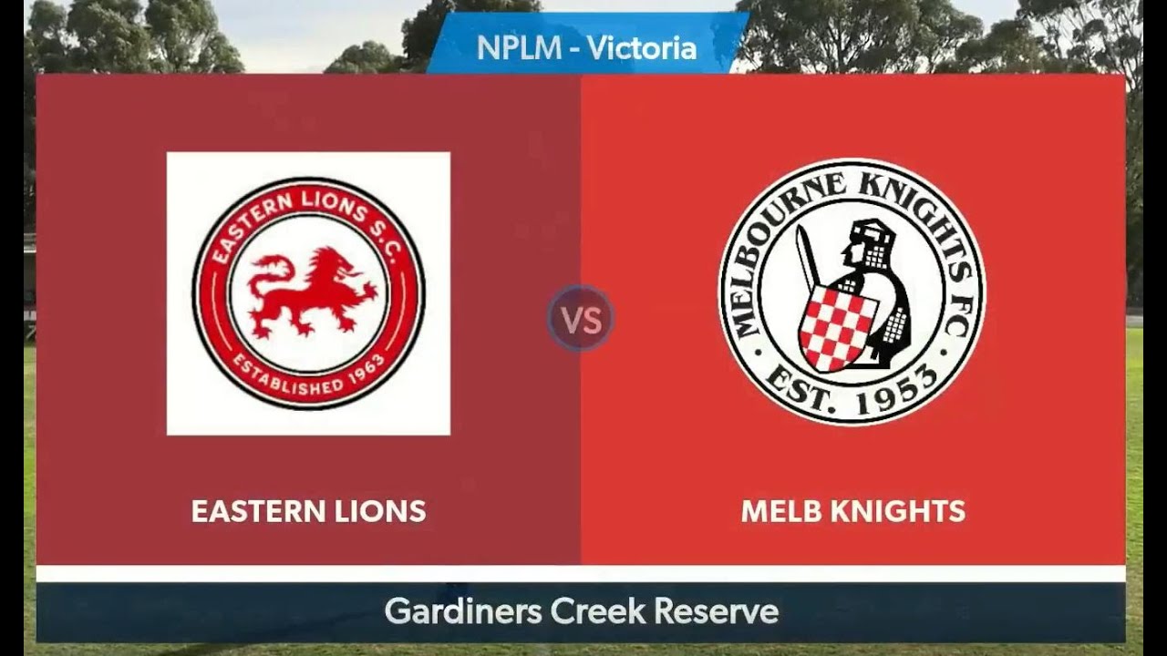 NPL R22 Eastern Lions v Melbourne Knights highlights YouTube