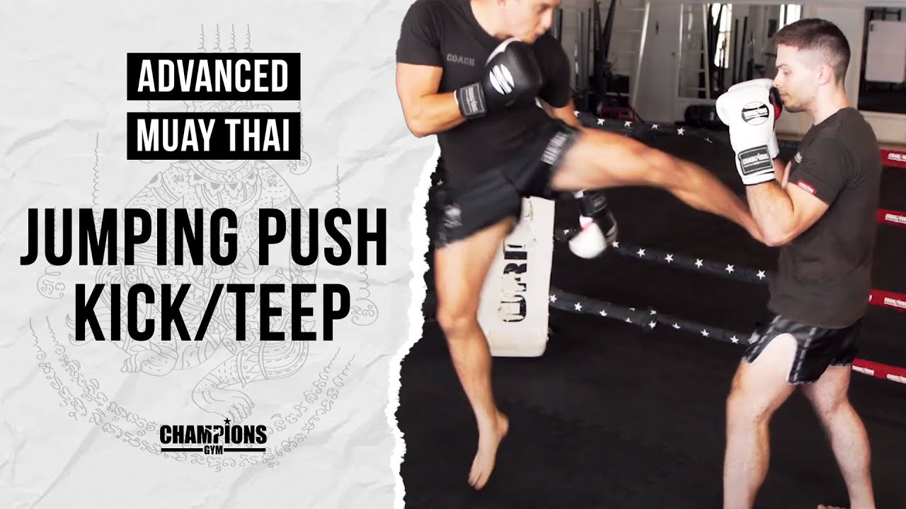 Muay Thai Advanced 28 Jumping Push Kick/Teep YouTube