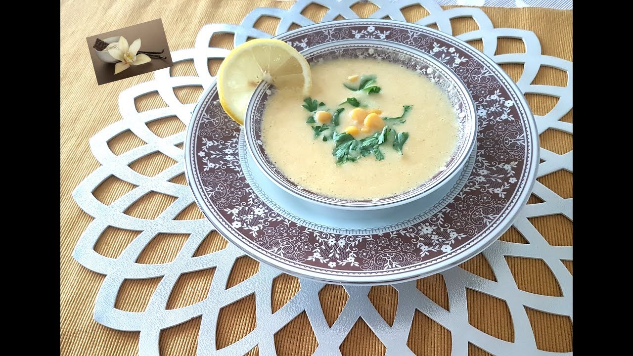 Recette de soupe de maïs au poulet/ Chicken Corn Soup Recipe/ طريقة تحضير شوربة الذرة بالدجاج