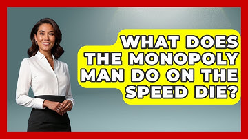 What Does The Monopoly Man Do On The Speed Die? - The Board Game Xpert