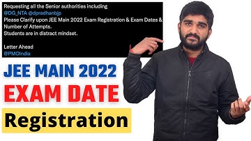 JEE Main 2022 Exam Date By NTA🙏, Please Clarify JEE 2022 Registration & Number of Attempts