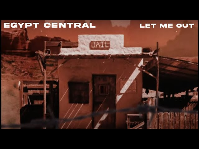 Egypt Central - Let Me Out