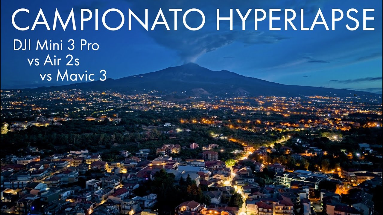 Miglior Drone DJI per Hyperlapse: Mini 3 Pro vs Air 2s vs Mavic 3 - YouTube