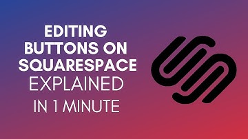How To Edit Buttons On Squarespace? (2024)