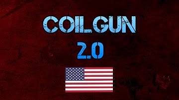 coilgun 2.0
