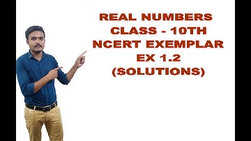 Class 10th! Real Numbers! NCERT Exemplar ! (Exercise 1.2)