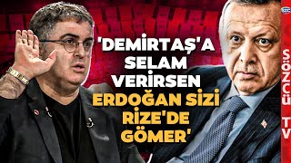 'Demirtaş'a Selam Verirsen Erdoğan Rize'de Gömer' Ersan Şen'den Gündem Olacak Sözler! Resimi