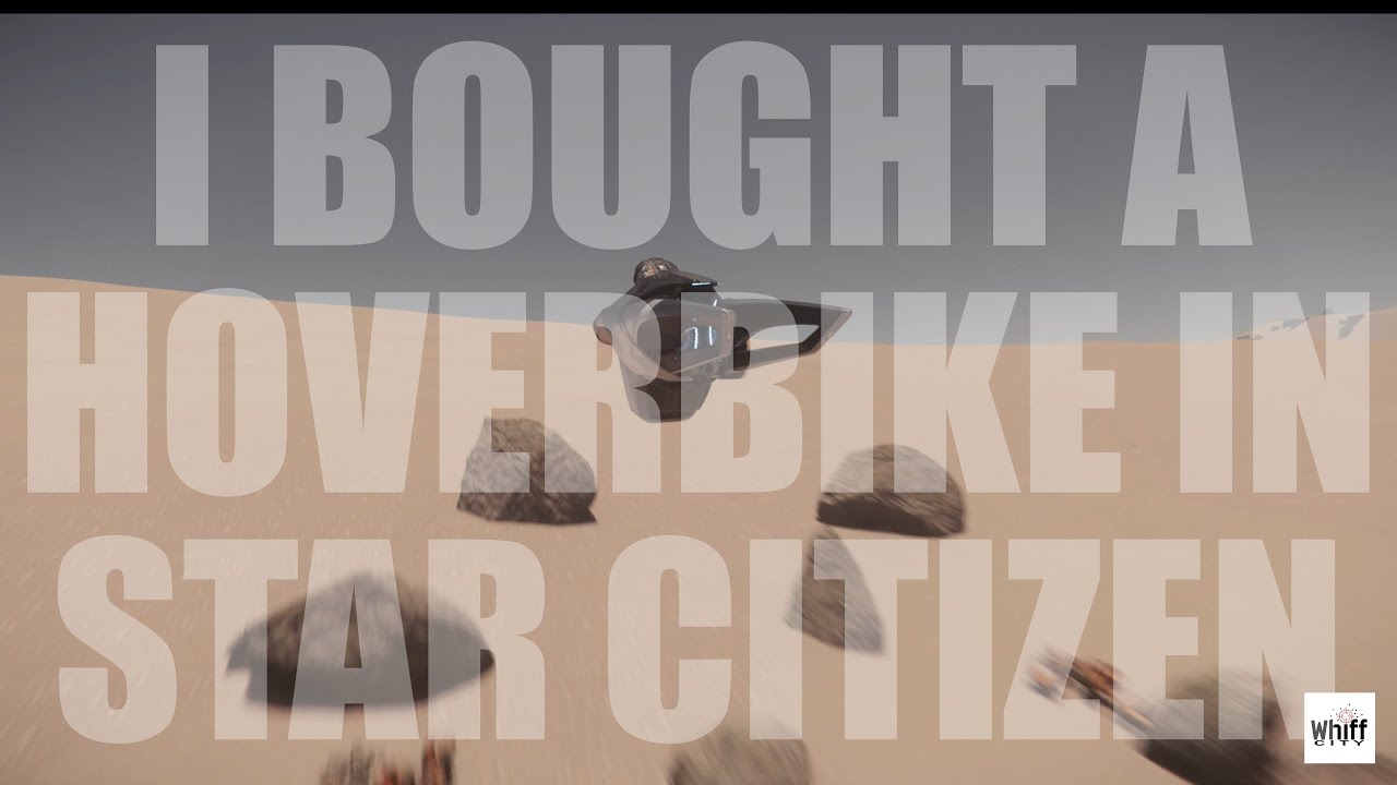 I bought a Hoverbike in Star Citizen (Origin X1)