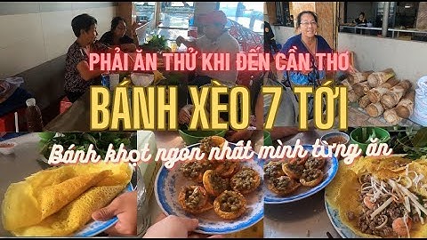 BÁNH XÈO 7 TỚI, Cần Thơ/ Bánh xèo củ hủ dừa/ Bánh khọt ngon nhất mình từng ăn