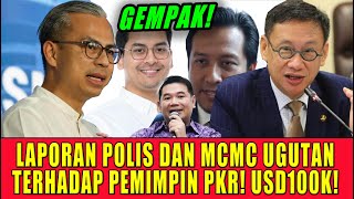 LAPORAN POLIS DAN MCMC UGUTAN TERHADAP PEMIMPIN PKR! DIUGUT USD100K!