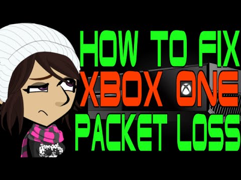 How to Fix Xbox One Packet Loss