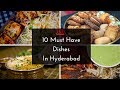 10 Must try Hyderabadi Dishes | Indian Street Food | Hyderabad