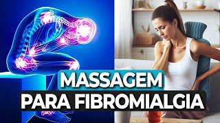 Massagem para fibromialgia na prática