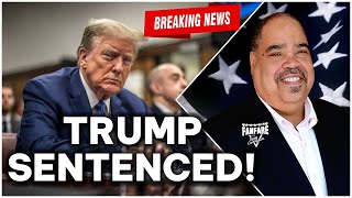 WATCH FULL REPLAY - TRUMP SENTENCED! What's Next for America?