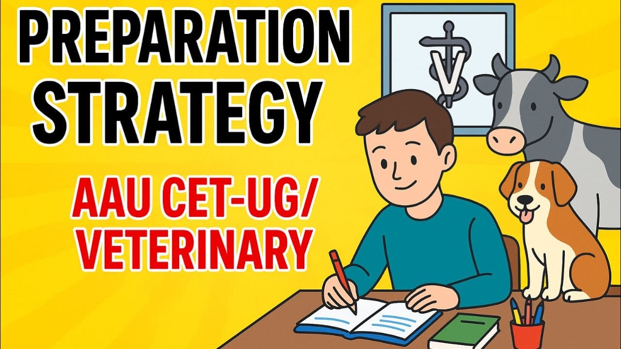 HOW TO PREPARE FOR AAU CET-UG/VET 2025.PREPARATION STRATEGY.AGRICULTURE, HORTICULTURE, FISHERY etc.