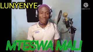 LUNYENYE _-_ MTESWA MALI   0657210962 Prd By LWENGE STUDIO