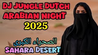 Download lagu Sahara Desert | DJ Jungle Dutch X Arabian Night | DJ Viral TikTok 2025 | DJ Remix Full Bass | K-Pop 