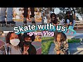 COME ROLLER SKATING WITH US +grwm/Vlog 🛼