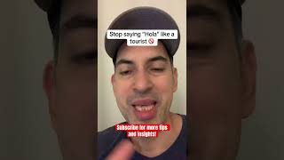 Stop saying hola like a tourist! #spanishtips #spanishlanguage #hola #learnspanish #speakspanish
