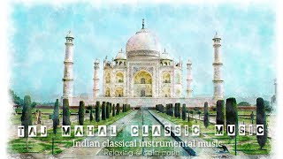 Taj Mahal classic Music | Indian classical instrumental music | Healing Music | Relax & Sleep music screenshot 5