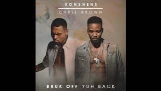 Konshens x Chris Brown - Bruk Off Yuh Back