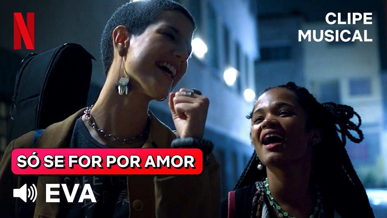 Só Se For Por Amor: Netflix divulga data de estreia e teaser de