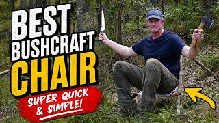 The BEST Bushcraft Chair? Super Quick & Easy Camp Seat Build