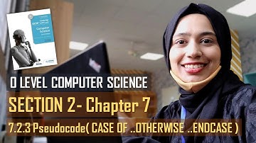 7.2.3 Pseudocode (CASE OF.. OTHERWISE.. ENDCASE) | CHAPTER 7 | SECTION B | O Level Computer Science