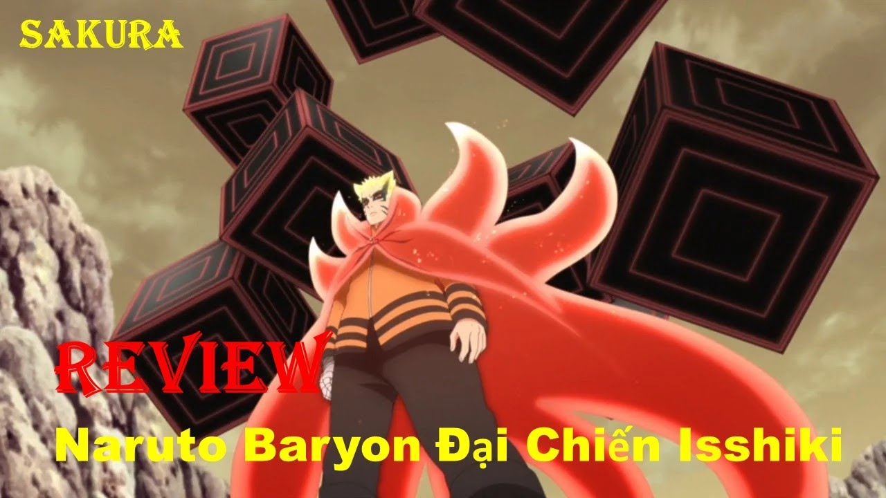 REVIEW PHIM NARUTO BARYON ĐẠI CHIẾN ISSHIKI || SAKURA PHIM