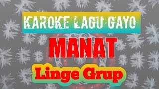 KAROKE GAYO © MANAT ©|| Linge Grup ||