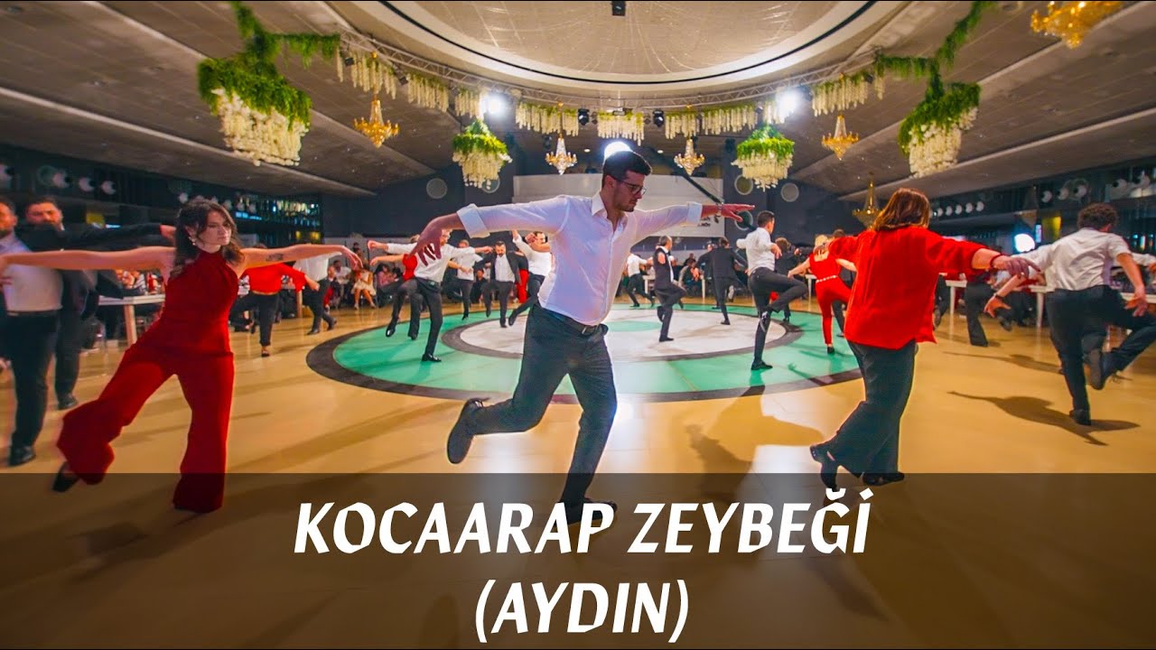 Kocaarap Zeybeği (Aydın) - YAREN Zeybek Kulübü