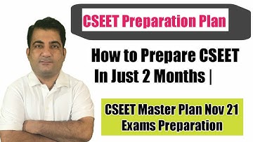 CSEET Prepration Master Plan for Nov 2021 Exams | How to Prepare CSEET in 2 Months | #CSEETNOV2021
