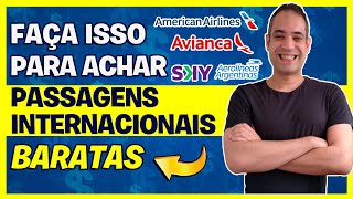 COMO ACHAR PASSAGENS INTERNACIONAIS BARATAS FACA ISSO ENQUANTO E TEMPO