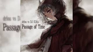 drlou vs DJ K1RA - Passage of Time (Freeform Remix)