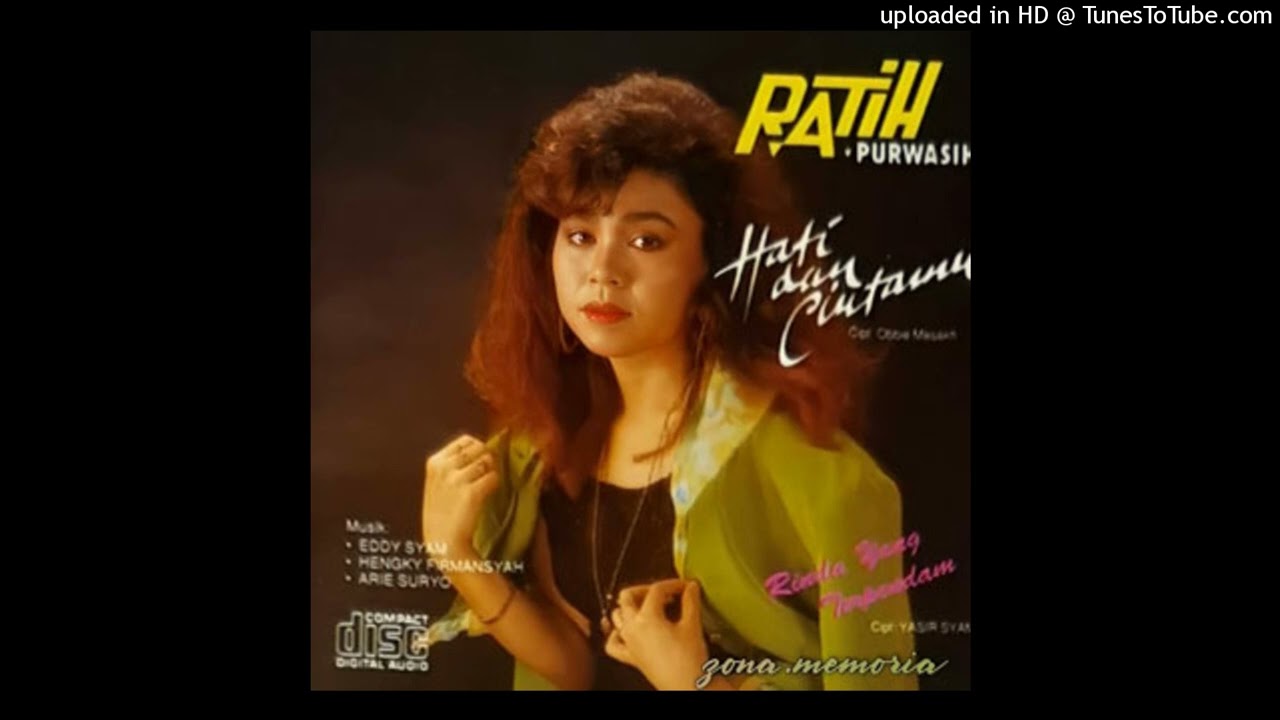 Ratih Purwasih - Hati Dan Cintamu - Composer : Obbie Messakh 1992 (CDQ)