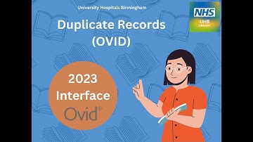 Duplicate Records (OVID) - 2023 Interface onwards